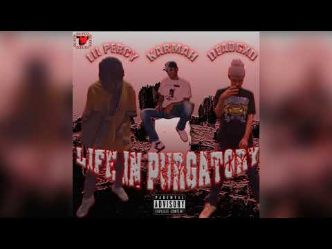 DEADGXD x KARMAH x LIL PERCY - LIFE IN PURGATORY (Prod. by RAZ)
