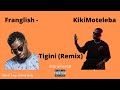 KikiMoteleba Ft Franglish - Tigini (Remix) Instrumental/Beats épisode 3