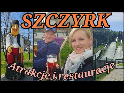 SZCZYRK - a city full of attractions with amazing restaurants.