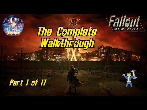 Fallout: New Vegas - Complete Walkthrough | All Trophies/Achievements (1/17)