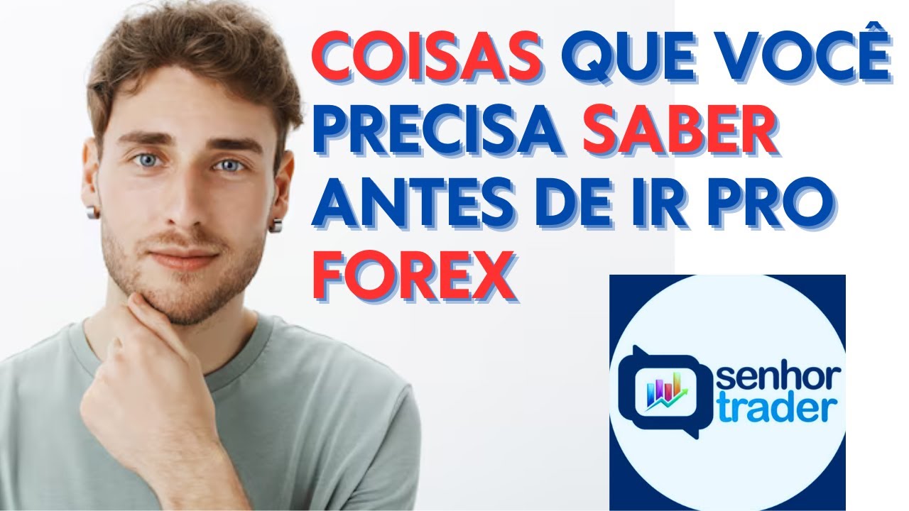 Tudo Que Você Precisa Saber Antes De Investir No Forex / forex x Opções Binárias ... Qual Investir ?