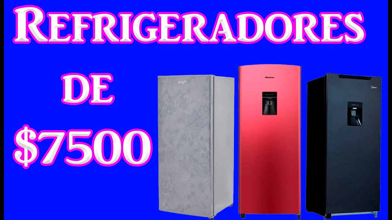 ¿Qué refrigerador comprar con menos de $7500 #hogar #refrigerador #elektra