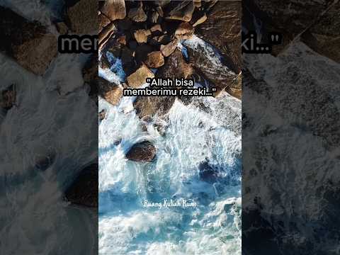 Rezeki Datang Dari Arah tak Terduga  I Quote Islami & Nasehat islami