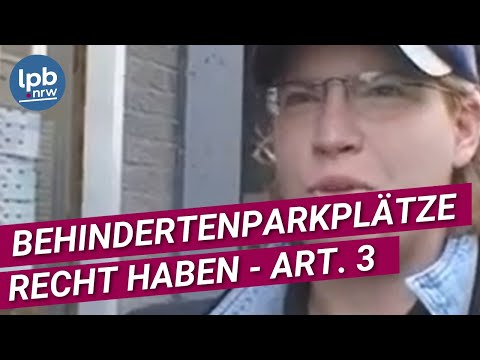Behindertenparkplätze - und Art. 3 GG. Recht haben: Folge 5