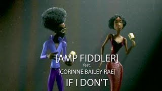 Amp Fiddler feat. Corinne Bailey Rae - If I Don't