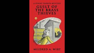 Guilt of the Brass Thieves: The Penny Parker Mysteries