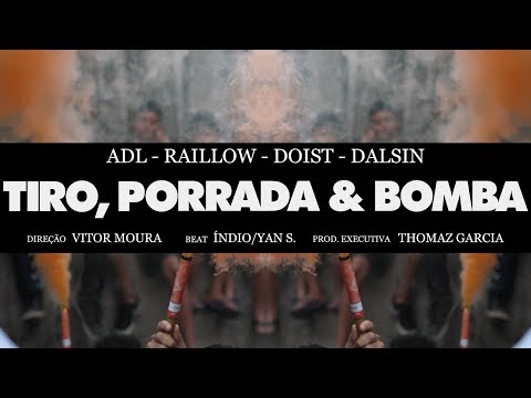 Tiro, Porrada & Bomba - ADL | Raillow | DoisT | Dalsin (Prod. Índio | Yan.S)