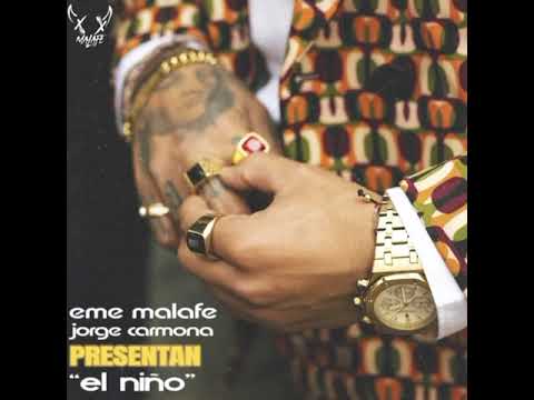 EME MALAFE -&- JORGE CARMONA -🎶 EL NIÑO