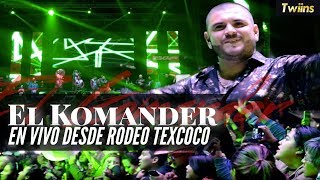 Alfredo Rios El Komander - &quot; El Taquicardio&quot; - En vivo desde Rodeo Texcoco