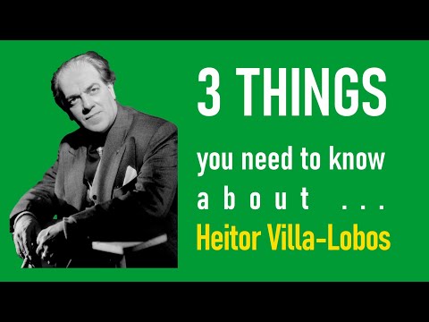 Who was Heitor Villa Lobos? - Episode 11