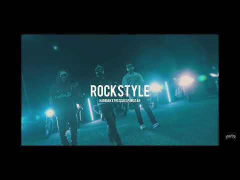Rockstyle - Hadrian x Freciso x Pablo An (Audio)