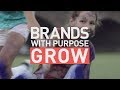 Brands With Purpose Grow And Here S The Proof Unilever
