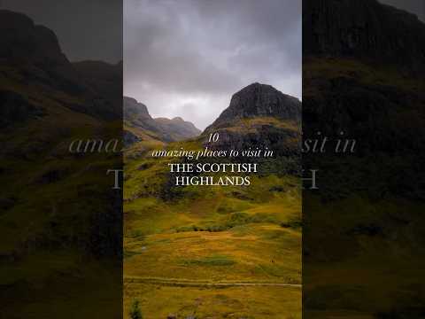 📍10 Places of THE SCOTTISH HIGHLANDS you must see before you die🏴󠁧󠁢󠁳󠁣󠁴󠁿✨ #scotland