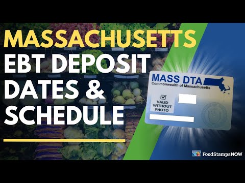 Massachusetts EBT Deposit Dates & Payment Schedule