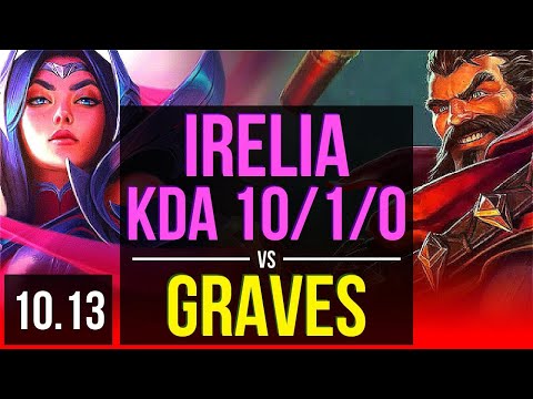 IRELIA vs GRAVES (TOP) | 4 early solo kills, KDA 10/1/0, Legendary | TR Challenger | v10.13