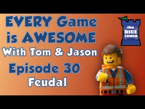 Every Game is Awesome 30: Feudal