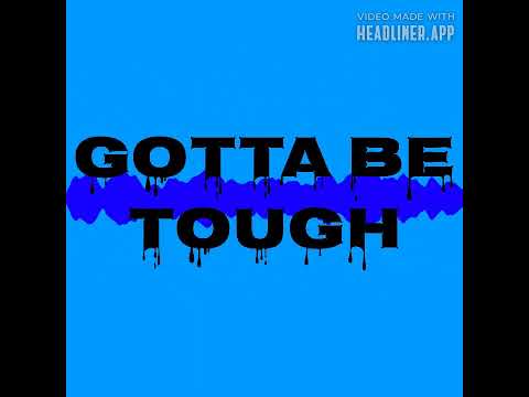 GOTTA BE TOUGH REMIX SONG BY MC SHY D