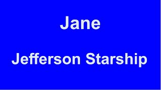 Jane -  Jefferson Starship - with lyrics