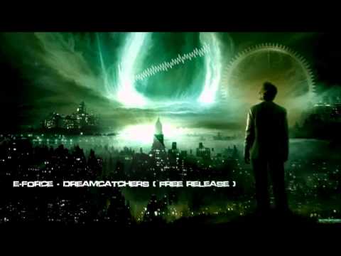 E-Force - Dreamcatchers [HQ Original]