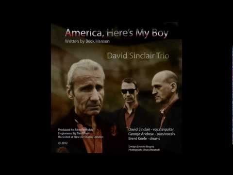 DAVID SINCLAIR TRIO: AMERICA, HERE'S MY BOY written by BECK HANSEN