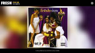 FRE$H - For Me (Feat. Kap G) (Audio)