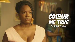 Colour Me True — Official Trailer | A Story of Fame, Family & the Truth You Can’t Outrun