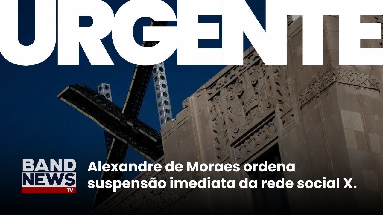 Ministro Alexandre de Moraes determina suspensão imediata do X no Brasil | BandNewsTV
