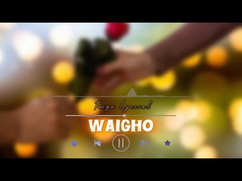 Waigho Lyrics