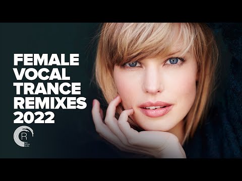 FEMALE VOCAL TRANCE REMIXES 2022 [FULL ALBUM]