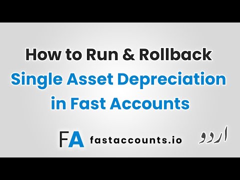 How to Run & Rollback Single Asset Depreciation in Fast Account – Urdu