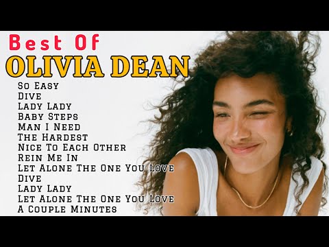 Olivia Dean Greatest Songs Playlist | Best Of Olivia Dean | So Easy, Lady Lady, Dive, The Hardest