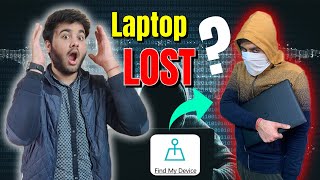 How To Find Lost Laptop Using Microsoft Account in Windows 10 🔥| Find My Device🔥
