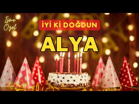 İYİKİ DOĞDUN ALYA İSİMLİ DOĞUM GÜNÜ ŞARKISI