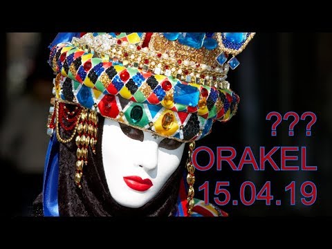 ??? ORAKEL: 15.04.2019