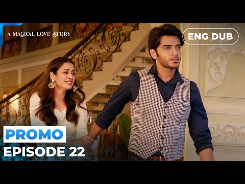 A Magical Love Story【PREVIEW】Episode 22 | Indian Drama | Dubbed in English #MEP22