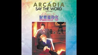 ARCADIA (Duran Duran) Say The Word FOUR VERSIONS 7&quot; / Instrumental / 12&quot; / 12&quot; Instrumental