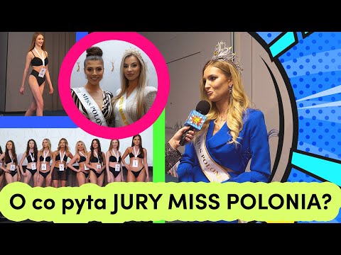 o co pyta JURY na wyborach MISS POLONIA?