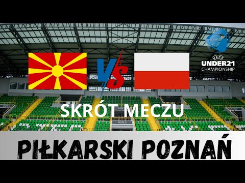 Macedonia U21 - Polska U21 Skrót meczu 6 kolejki Eliminacji do Mistrzostw Europy U21