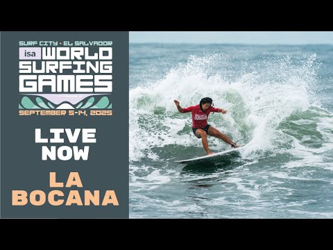 WEBCAST - Competition Day 5 - 2025 Surf City El Salvador ISA World Surfing Games