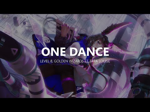 Level 8 Golden Wizards - One Dance (ft. Tara Louise)