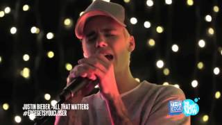 Justin Bieber - All That Matters (live acoustic) HD