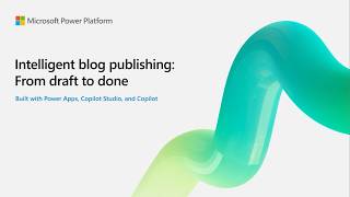 From draft to published - streamline blog content with Microsoft Power