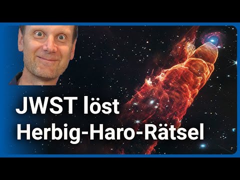 James Webb Telescope (JWST) löst Herbig Haro Rätsel | Josef M. Gaßner