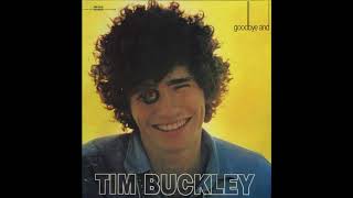 Tim Buckley - Never Asked To Be Your Mountain