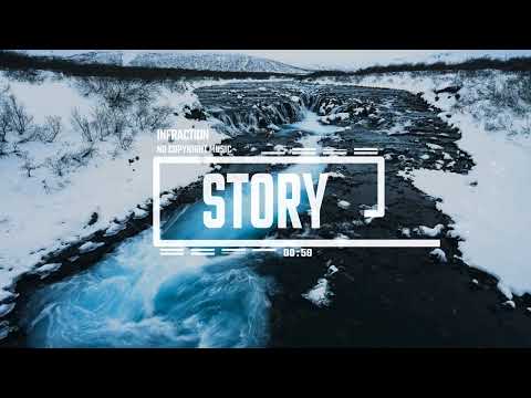 Cinematic Documentary Romantic by Infraction [No Copyright Music] / Story