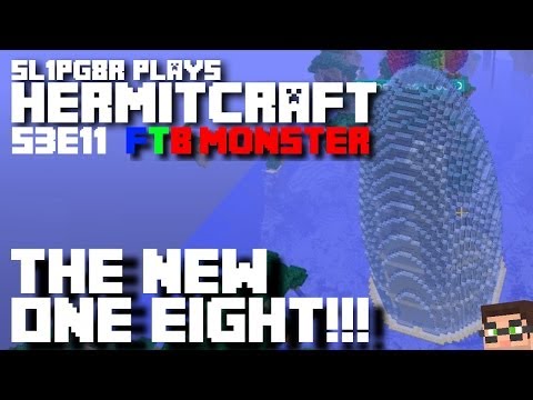 HermitCraft FTB Monster - The New One Eight!!! ( Minecraft Feed The Beast Let's Play ) S3E11