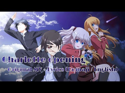 Charlotte opening {Lyrics - Romaji / English}