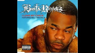 Busta Rhymes - I Love My Chick