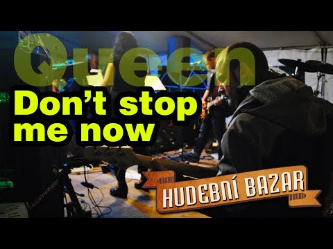Hudební bazar - Hudební Bazar - Don't stop me now (Queen)