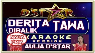 Download lagu Lagu Karaoke DERITA DIBALIK TAWA nada PRIA versi AULIA D'STAR mp3 Download lagu Lagu Karaoke DERITA DIBALIK TAWA nada PRIA versi AULIA D'STAR mp3